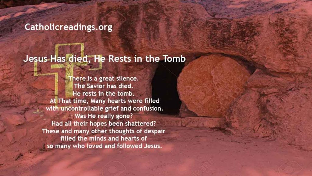 Holy Saturday - Jesus has died, He rests in the tomb - Bible Verse of the Day