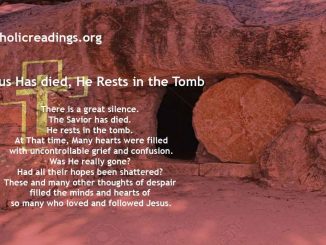 Holy Saturday - Jesus has died, He rests in the tomb - Bible Verse of the Day