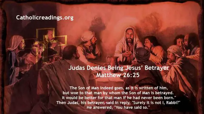 Judas Denies Being Jesus' Betrayer - Matthew 26:14-25 - Bible Verse of the Day