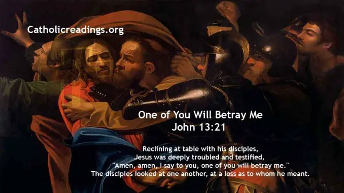 One of You Will Betray Me - Judas Iscariot Betrays Jesus With a Kiss - John 13:21-38 - Bible Verse of the Day