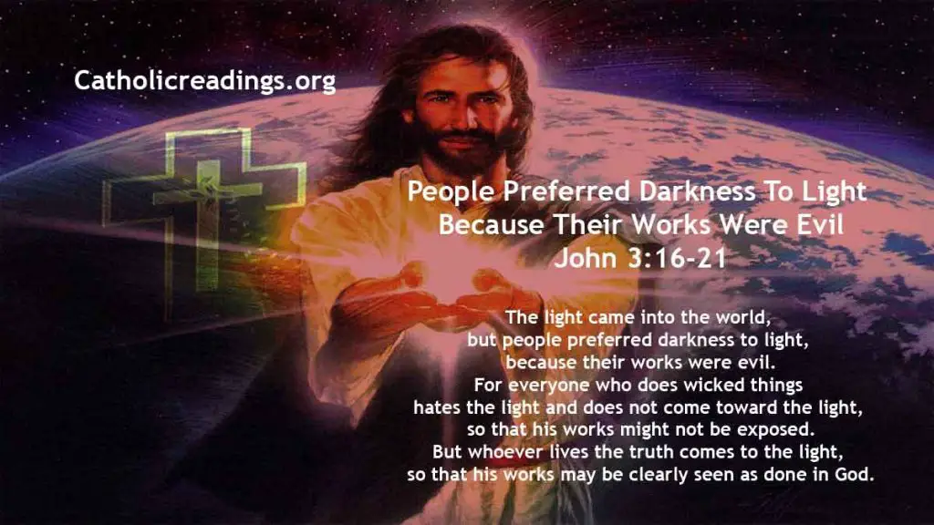 People Preferred Darkness To Light Because Their Works Were Evil 