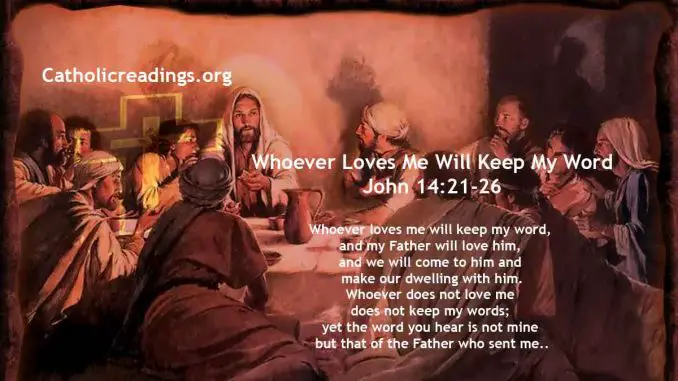 Whoever Loves Me Will Keep My Word - John 14:21-26 - Bible Verse of the Day