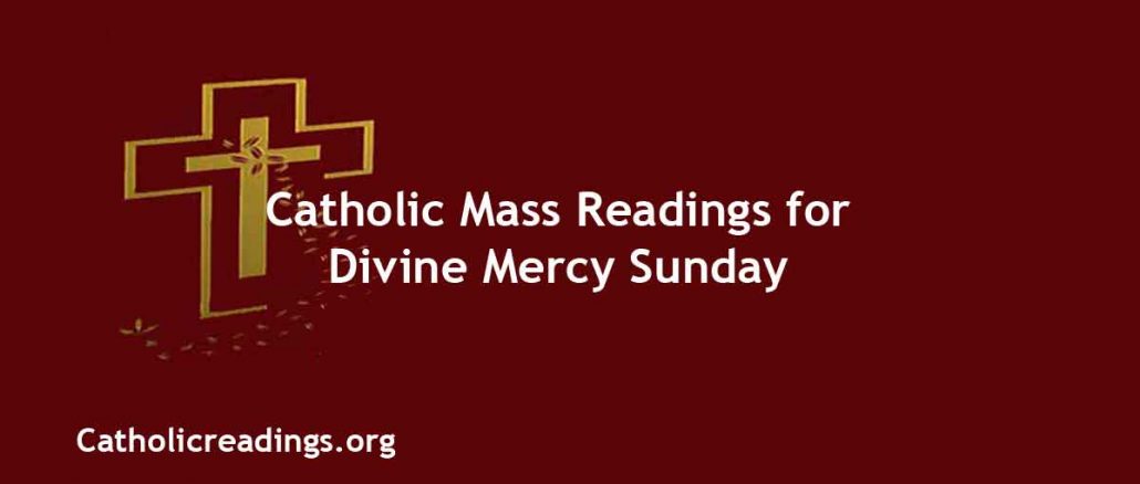 Catholic Mass readings for Divine Mercy Sunday