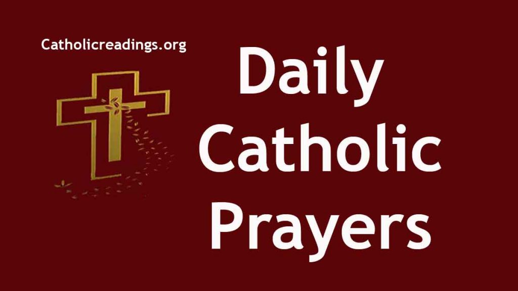 Daily Prayer for Today - Catholic Prayers