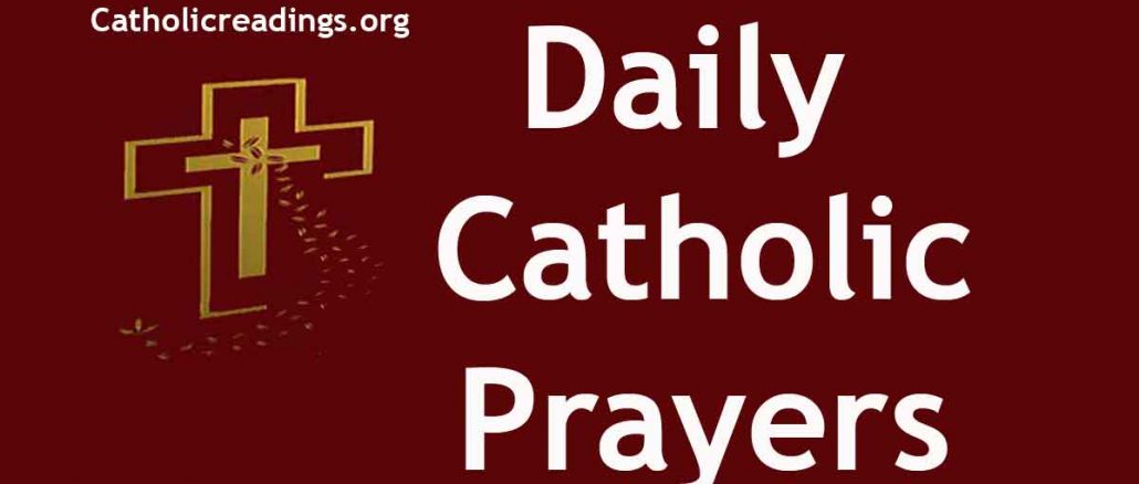 Daily Catholic Prayers, Morning Prayer, Midday Prayers, Night Prayers