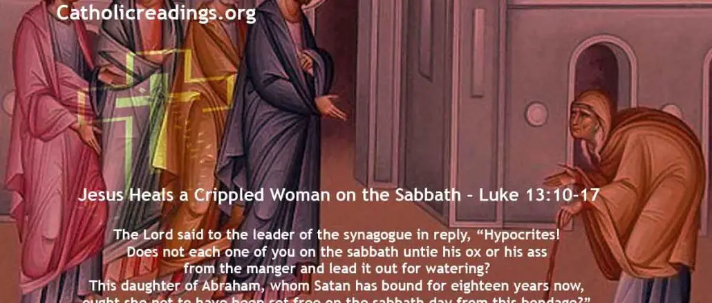 Jesus Heals a Crippled Woman on the Sabbath - Luke 13:10-17 - Bible Verse of the Day