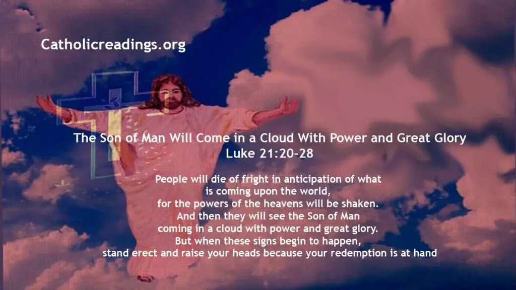 The Son of Man Will Come in a Cloud With Power and Great Glory - Luke 21:20-28 - Bible Verse of the Day
