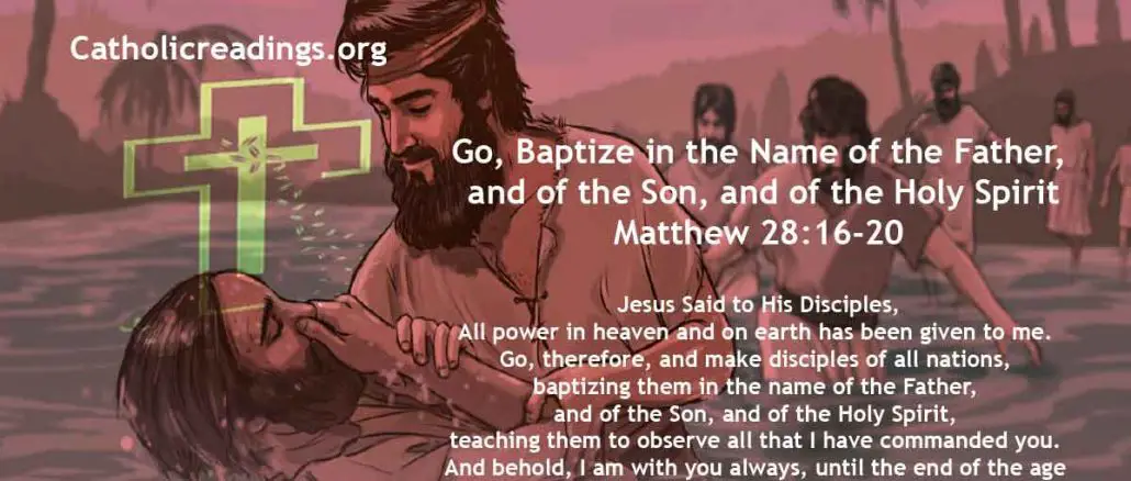 Go, Baptize in the Name of the Father, the Son, and the Holy Spirit - Matthew 28:16-20 - Bible Verse of the Day