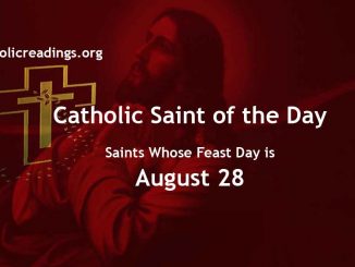 Saints Whose Feast Day is August 28 - Catholic Saint of the Day