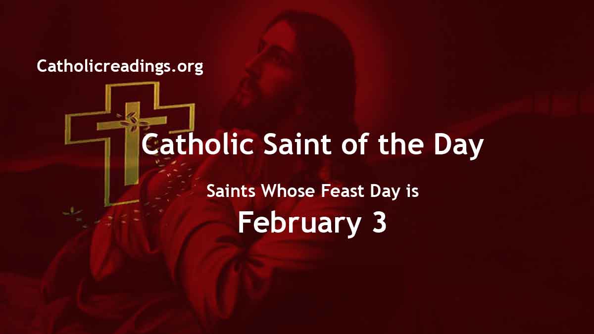 Saint of the Day for February 3 2024 Catholic Saint of the Day