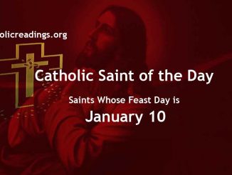 List of Saints Whose Feast Day is January 10 - Catholic Saint of the Day