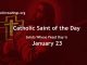 List of Saints Whose Feast Day is January 23 - Catholic Saint of the Day