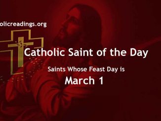 List of Saints Whose Feast Day is March 1 - Catholic Saint of the Day