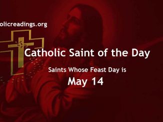 List of Saints Whose Feast Day is May 14 - Catholic Saint of the Day