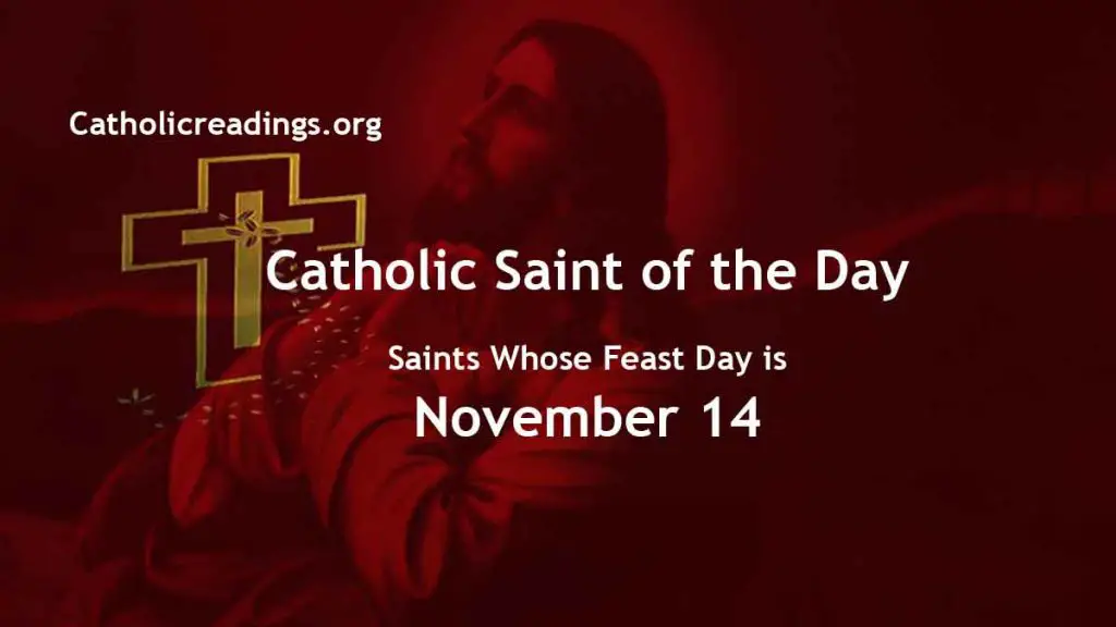 List of Saints Whose Feast Day is November 14 - Catholic Saint of the Day