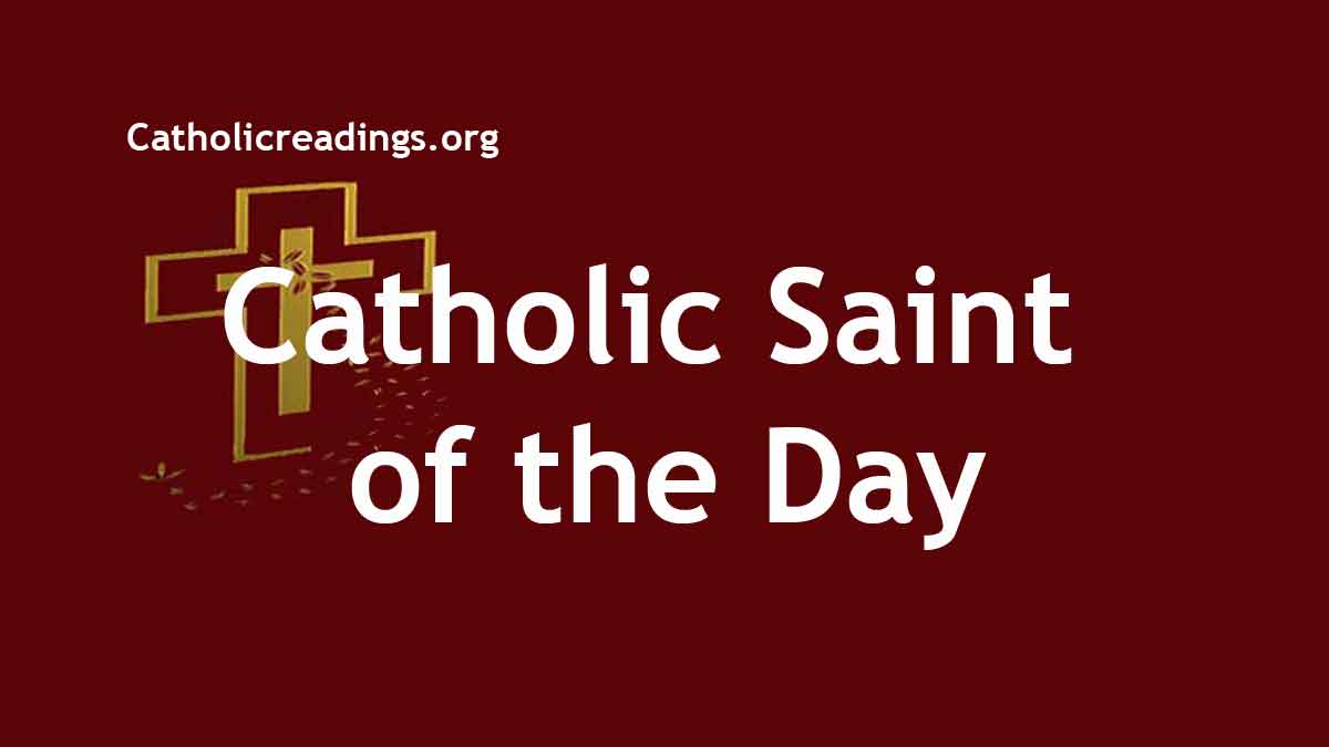 Today's Catholic Saint of the Day Saints Calendar from January to