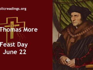 St Thomas More - Feast Day - June 22