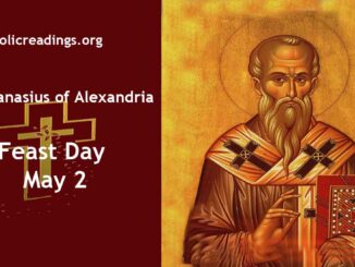 St Athanasius of Alexandria, Bishop and Doctor - Feast Day - May 2