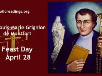 St Louis-Marie Grignion de Montfort - Feast Day - April 28