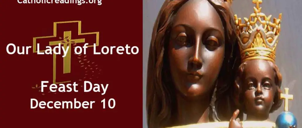 Our Lady of Loreto - Feast Day - December 10