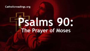 Psalms 90 - The Prayer of Moses