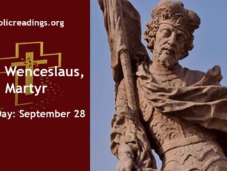 Saint Wenceslaus, Martyr - Feast Day - September 28
