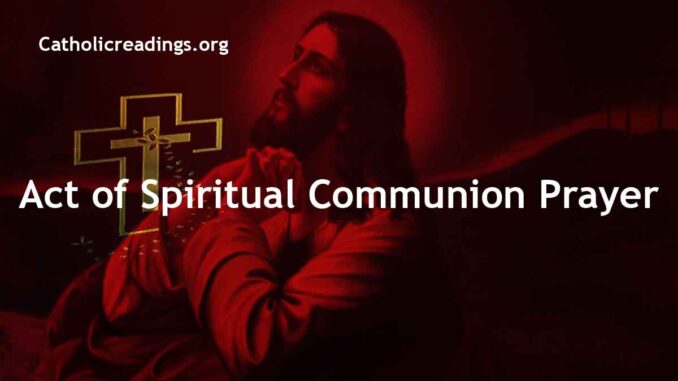 Act of Spiritual Communion Prayer