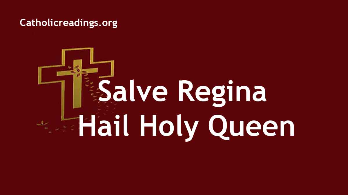 Salve Regina Hail Holy Queen Catholic Prayers