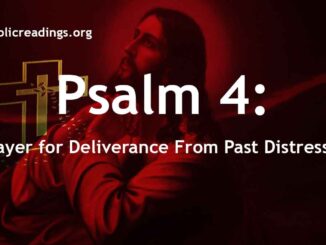 Psalms 4: Prayer for Deliverance From Past Distresses
