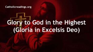 Glory to God in the Highest (Gloria in Excelsis Deo)