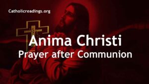 Anima Christi Prayer after Communion
