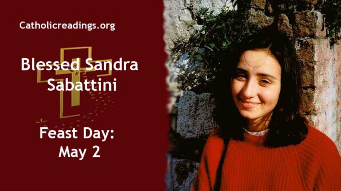Blessed Sandra Sabattini - Feast Day - May 2