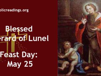 Blessed Gerard of Lunel - Feast Day - May 25