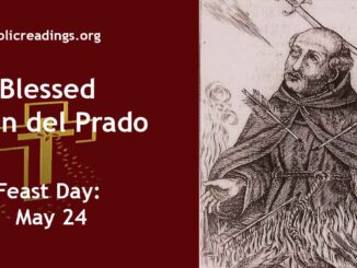 Blessed John del Prado - Feast Day - May 24