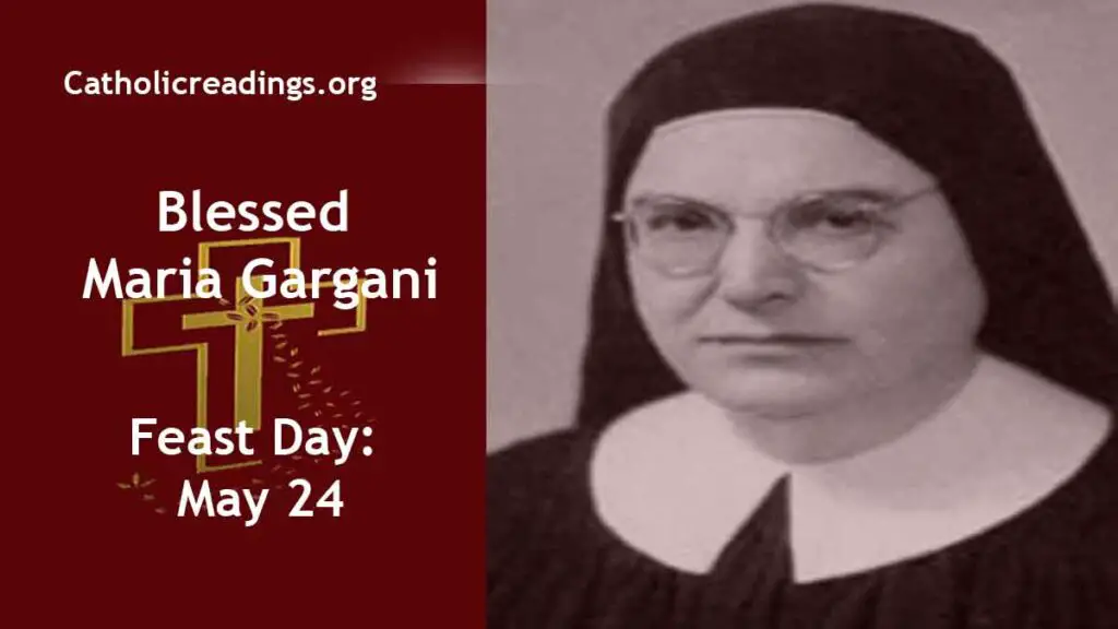 Blessed Maria Gargani - Feast Day - May 24 - Catholic Saint of the Day