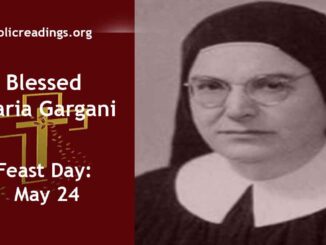 Blessed Maria Gargani - Feast Day - May 24