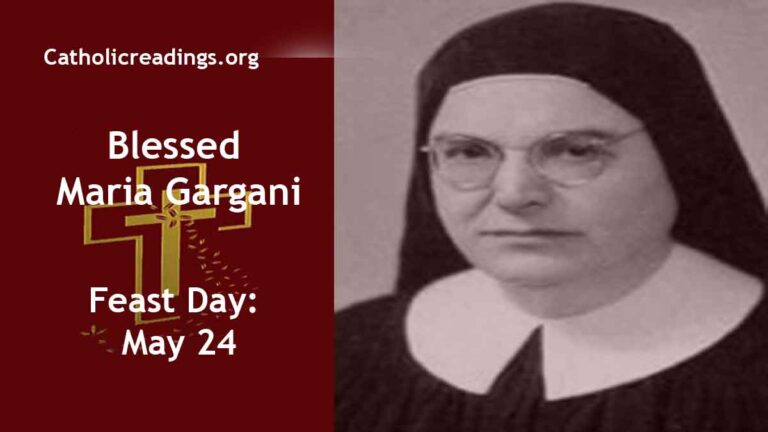 Blessed Maria Gargani - Feast Day - May 24 - Catholic Saint Of The Day