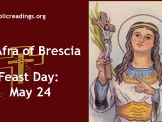 St Afra of Brescia - Feast Day - May 24