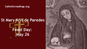 St Mary Ann de Paredes - Feast Day - May 26