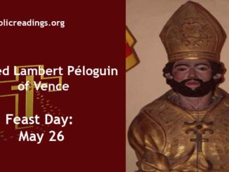 Blessed Lambert Péloguin of Vence - Feast Day - May 26