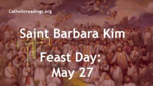 St Barbara Kim - Feast Day - May 27