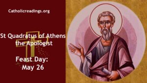 St Quadratus of Athens, Apologist - Feast Day - May 26
