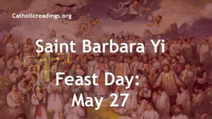 St Barbara Yi - Feast Day - May 27