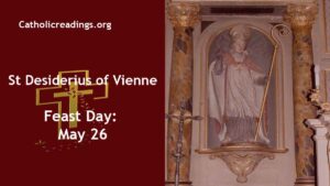 St Desiderius of Vienne - Feast Day - May 26