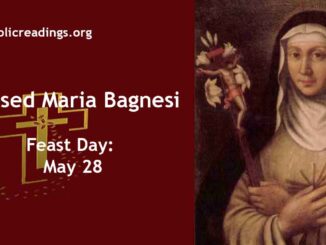 Blessed Maria Bagnesi - Feast Day - May 28