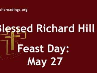 Blessed Richard Hill - Feast Day - May 27