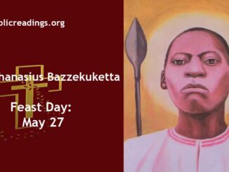 St Anthanasius Bazzekuketta - Feast Day - May 27