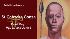 St Gonzaga Gonza - Feast Day - May 27 and June 3