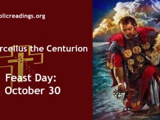 St Marcellus the Centurion - Feast Day - October 30