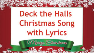 Deck the Halls Christmas Song With Lyrics